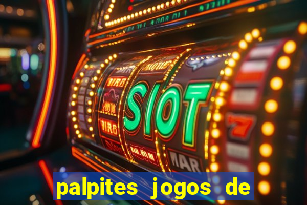 palpites jogos de quarta feira